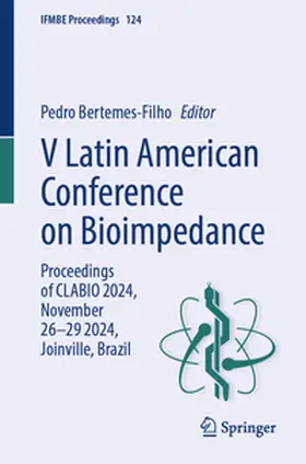 Bertemes-Filho |  V Latin American Conference on Bioimpedance | eBook | Sack Fachmedien