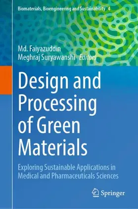 Suryawanshi / Faiyazuddin |  Design and Processing of Green Materials | Buch |  Sack Fachmedien