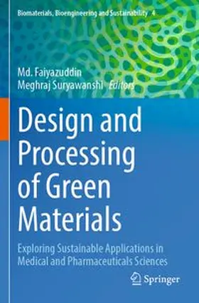Faiyazuddin / Suryawanshi | Design and Processing of Green Materials | Buch | 978-3-031-91792-9 | www.sack.de