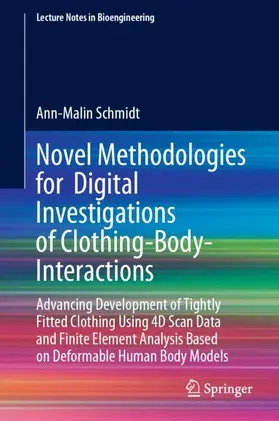 Schmidt |  Novel Methodologies for Digital Investigations of Clothing-Body-Interactions | Buch |  Sack Fachmedien