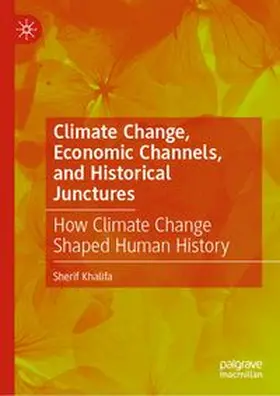 Khalifa |  Climate Change, Economic Channels, and Historical Junctures | eBook | Sack Fachmedien