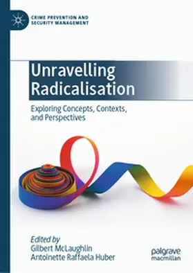 McLaughlin / Huber | Unravelling Radicalisation | E-Book | www.sack.de