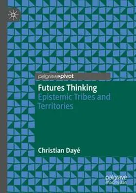 Dayé |  Futures Thinking | Buch |  Sack Fachmedien