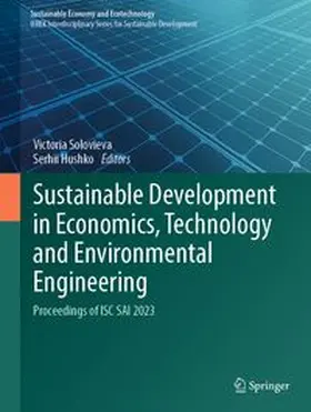 Solovieva / Hushko |  Sustainable Development in Economics, Technology and Environmental Engineering | eBook | Sack Fachmedien