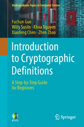 Guo / Susilo / Nguyen |  Introduction to Cryptographic Definitions | eBook | Sack Fachmedien