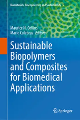 Collins / Culebras |  Sustainable Biopolymers and Composites for Biomedical Applications | eBook | Sack Fachmedien