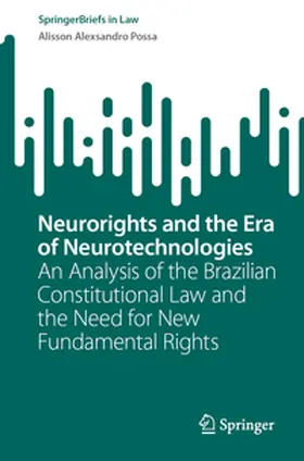Possa |  Neurorights and the Era of Neurotechnologies | eBook | Sack Fachmedien