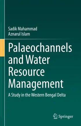 Islam / Mahammad |  Palaeochannels and Water Resource Management | Buch |  Sack Fachmedien