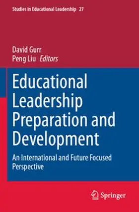 Gurr / Liu | Educational Leadership Preparation and Development | Buch | 978-3-031-92066-0 | www.sack.de