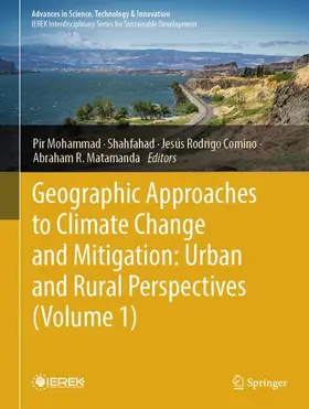 Mohammad / Shahfahad / Comino |  Geographic Approaches to Climate Change and Mitigation: Urban and Rural Perspectives (Volume 1) | Buch |  Sack Fachmedien