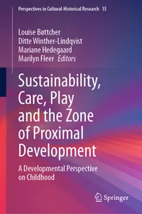 Bøttcher / Winther-Lindqvist / Hedegaard | Sustainability, Care, Play and the Zone of Proximal Development | E-Book | www.sack.de