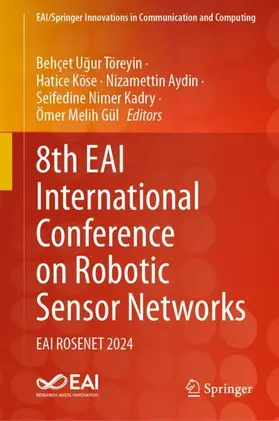 Töreyin / Köse / Aydin |  8th EAI International Conference on Robotic Sensor Networks | Buch |  Sack Fachmedien