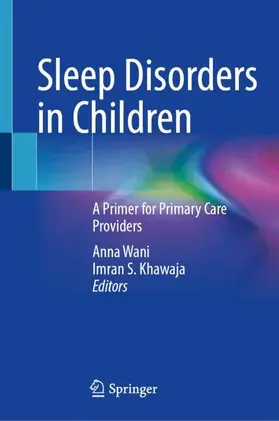 Wani / Khawaja |  Sleep Disorders in Children | Buch |  Sack Fachmedien