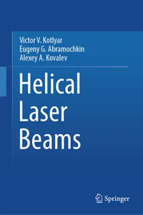 Kotlyar / Abramochkin / Kovalev | Helical Laser Beams | E-Book | sack.de