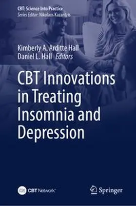 Arditte Hall / Hall | CBT Innovations in Treating Insomnia and Depression | E-Book | www.sack.de