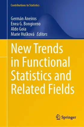 Aneiros / Bongiorno / Goia |  New Trends in Functional Statistics and Related Fields | Buch |  Sack Fachmedien