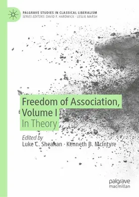 Sheahan / McIntyre |  Freedom of Association, Volume I | Buch |  Sack Fachmedien