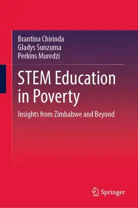 Chirinda / Sunzuma / Muredzi |  STEM Education in Poverty | Buch |  Sack Fachmedien