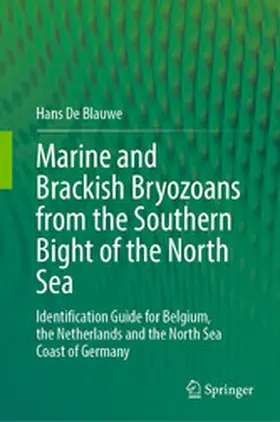De Blauwe | Marine and Brackish Bryozoans from the Southern Bight of the North Sea | E-Book | www.sack.de
