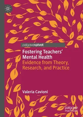 Cavioni | Fostering Teachers' Mental Health | Buch | 978-3-031-92570-2 | www.sack.de