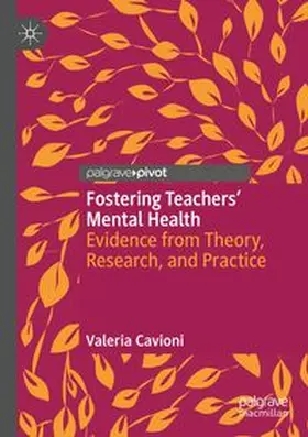Cavioni | Fostering Teachers' Mental Health | Buch | 978-3-031-92573-3 | www.sack.de