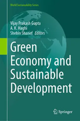 Gupta / Haghi / Sharief | Green Economy and Sustainable Development | E-Book | www.sack.de