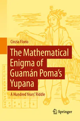 Florio |  The Mathematical Enigma of Guamán Poma’s Yupana | eBook | Sack Fachmedien