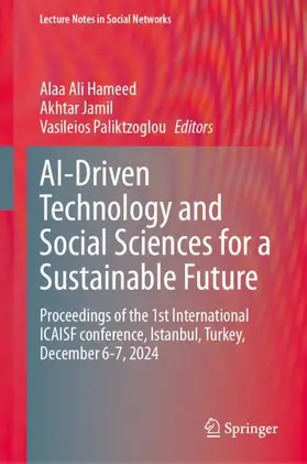 Hameed / Jamil / Paliktzoglou |  AI-Driven Technology and Social Sciences for a Sustainable Future | Buch |  Sack Fachmedien