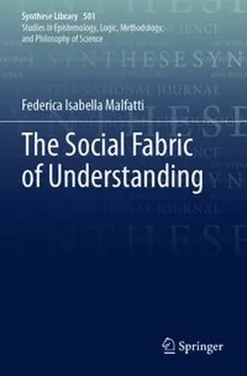 Malfatti | The Social Fabric of Understanding | Buch | 978-3-031-92687-7 | www.sack.de