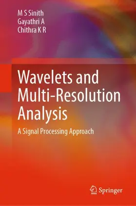 Sinith / A / K R |  Wavelets and Multi-Resolution Analysis | Buch |  Sack Fachmedien