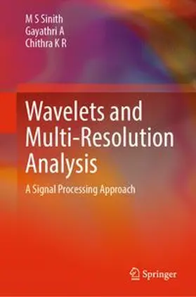 Sinith / A / K R |  Wavelets and Multi-Resolution Analysis | eBook | Sack Fachmedien