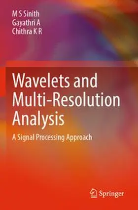 Sinith / A / K R | Wavelets and Multi-Resolution Analysis | Buch | 978-3-031-92752-2 | www.sack.de