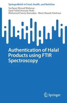 Ahmed Mahesar / Tufail Hussain Shah / Fawzy Ramadan |  Authentication of Halal Products using FTIR Spectroscopy | Buch |  Sack Fachmedien