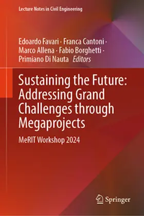 Favari / Cantoni / Allena |  Sustaining the Future: Addressing Grand Challenges Through Megaprojects | eBook | Sack Fachmedien
