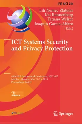 Nemec Zlatolas / Garcia-Alfaro / Rannenberg |  ICT Systems Security and Privacy Protection | Buch |  Sack Fachmedien