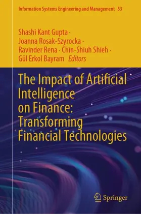 Gupta / Rosak-Szyrocka / Rena |  The Impact of Artificial Intelligence on Finance: Transforming Financial Technologies | Buch |  Sack Fachmedien