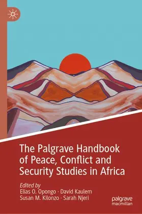 Opongo / Kaulem / Kilonzo |  The Palgrave Handbook of Peace, Conflict and Security Studies in Africa | Buch |  Sack Fachmedien