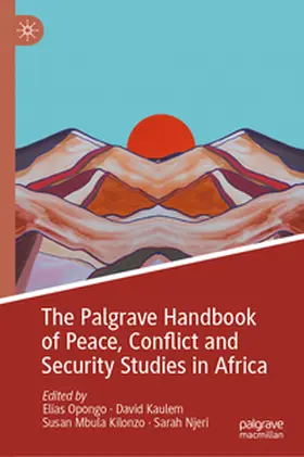 Opongo / Kaulem / Kilonzo |  The Palgrave Handbook of Peace, Conflict and Security Studies in Africa | eBook | Sack Fachmedien