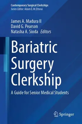 Madura II / Pearson / Sioda | Bariatric Surgery¿ Clerkship | Buch | 978-3-031-92963-2 | www.sack.de