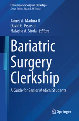Madura II / Pearson / Sioda |  Bariatric Surgery Clerkship | eBook | Sack Fachmedien