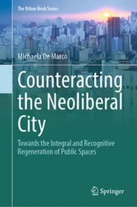 De Marco | Counteracting the Neoliberal City | E-Book | www.sack.de