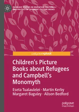 Tualaulelei / Kerby / Baguley |  Children’s Picture Books about Refugees and Campbell’s Monomyth | eBook | Sack Fachmedien