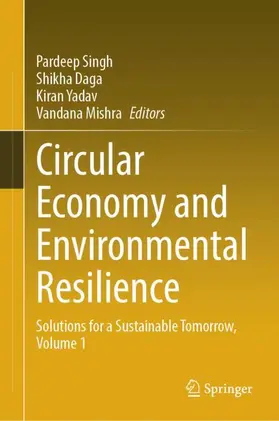 Singh / Daga / Yadav |  Circular Economy and Environmental Resilience | Buch |  Sack Fachmedien