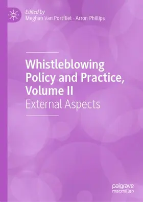 Van Portfliet / Phillips |  Whistleblowing Policy and Practice, Volume II | Buch |  Sack Fachmedien