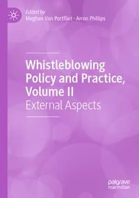 Van Portfliet / Phillips |  Whistleblowing Policy and Practice, Volume II | Buch |  Sack Fachmedien