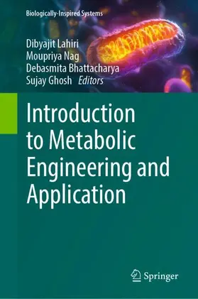 Lahiri / Nag / Bhattacharya | Introduction to Metabolic Engineering and Application | Buch | 978-3-031-93188-8 | sack.de