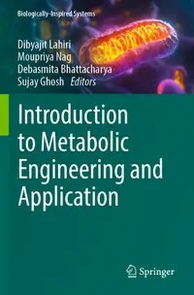 Lahiri / Nag / Bhattacharya |  Introduction to Metabolic Engineering and Application | Buch |  Sack Fachmedien