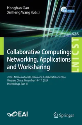 Gao / Wang |  Collaborative Computing: Networking, Applications and Worksharing | eBook | Sack Fachmedien