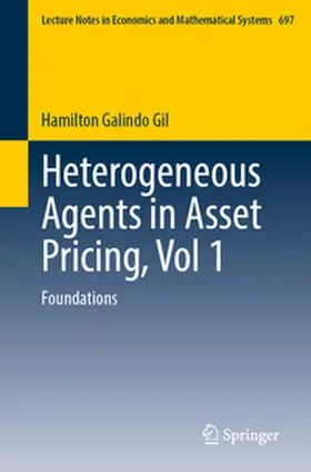 Galindo Gil | Heterogeneous Agents in Asset Pricing, Vol 1 | E-Book | www.sack.de