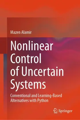 Alamir |  Nonlinear Control of Uncertain Systems | Buch |  Sack Fachmedien